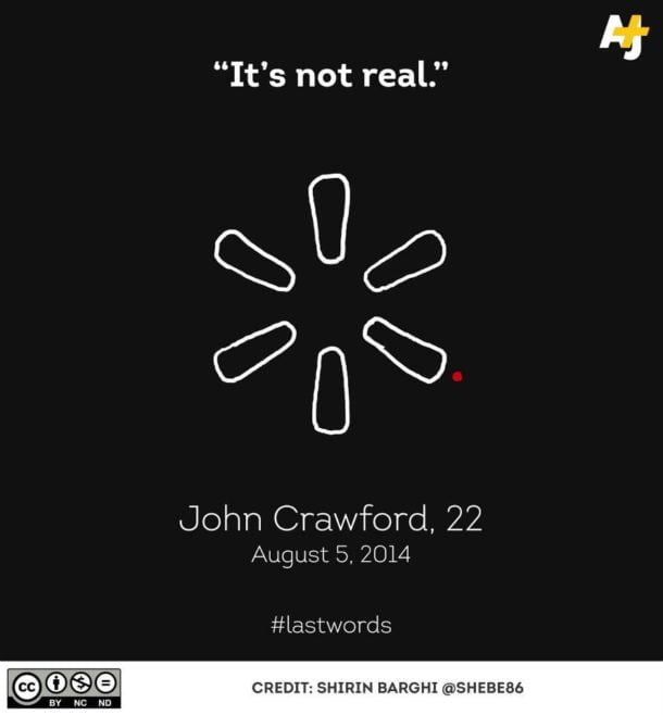 #JohnCrawford III, 22, was holding a toy pellet air gun in a Walmart store when shot by a police officer. #LastWords