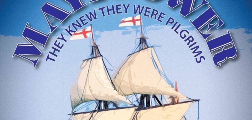 Mayflower: They knew they were pilgrims by Kate Glover